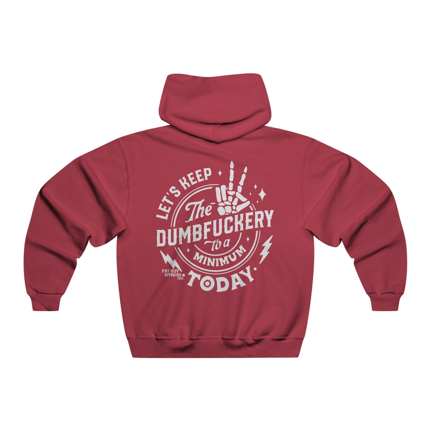 Unisex Hoodie | Fat Guy Approved Dumbfuckery | Funny Sweatshirt for Casual Wear, Gift for Friends, Men's Fashion