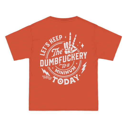 Dumbfuckery T-Shirt