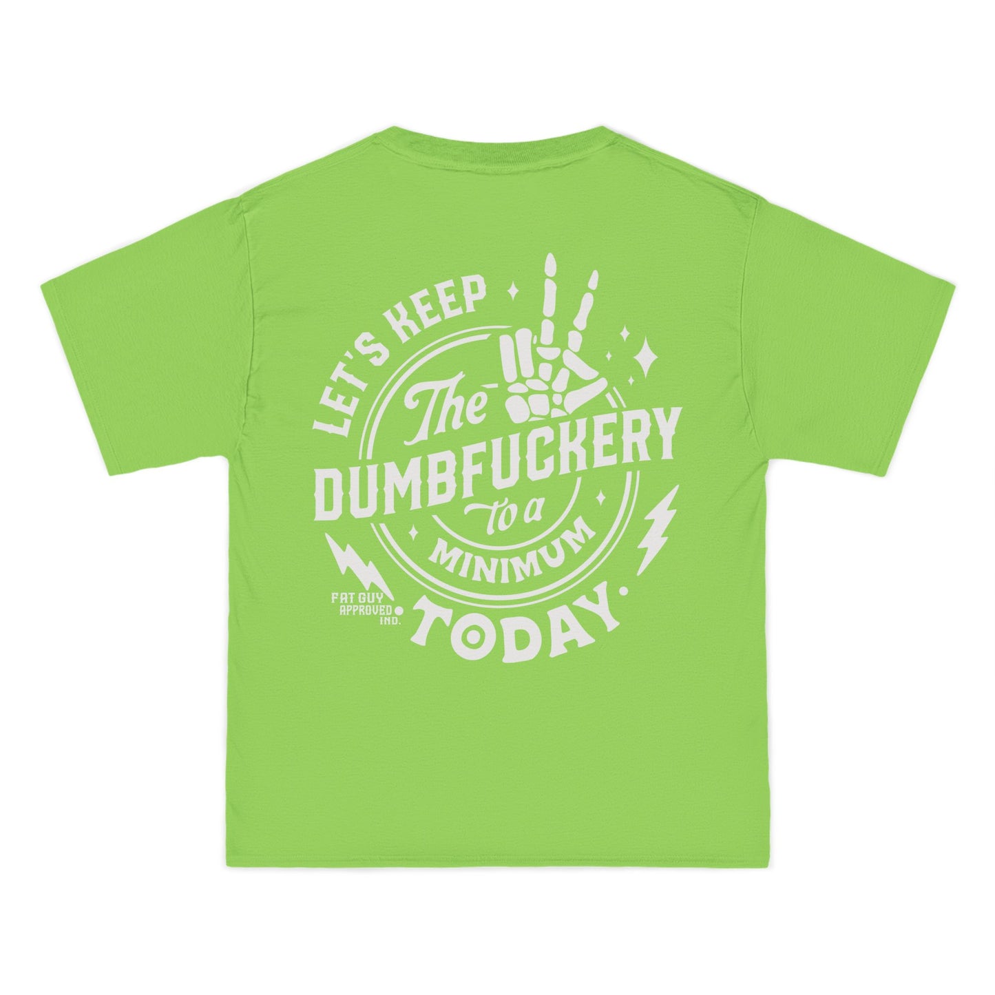Dumbfuckery T-Shirt