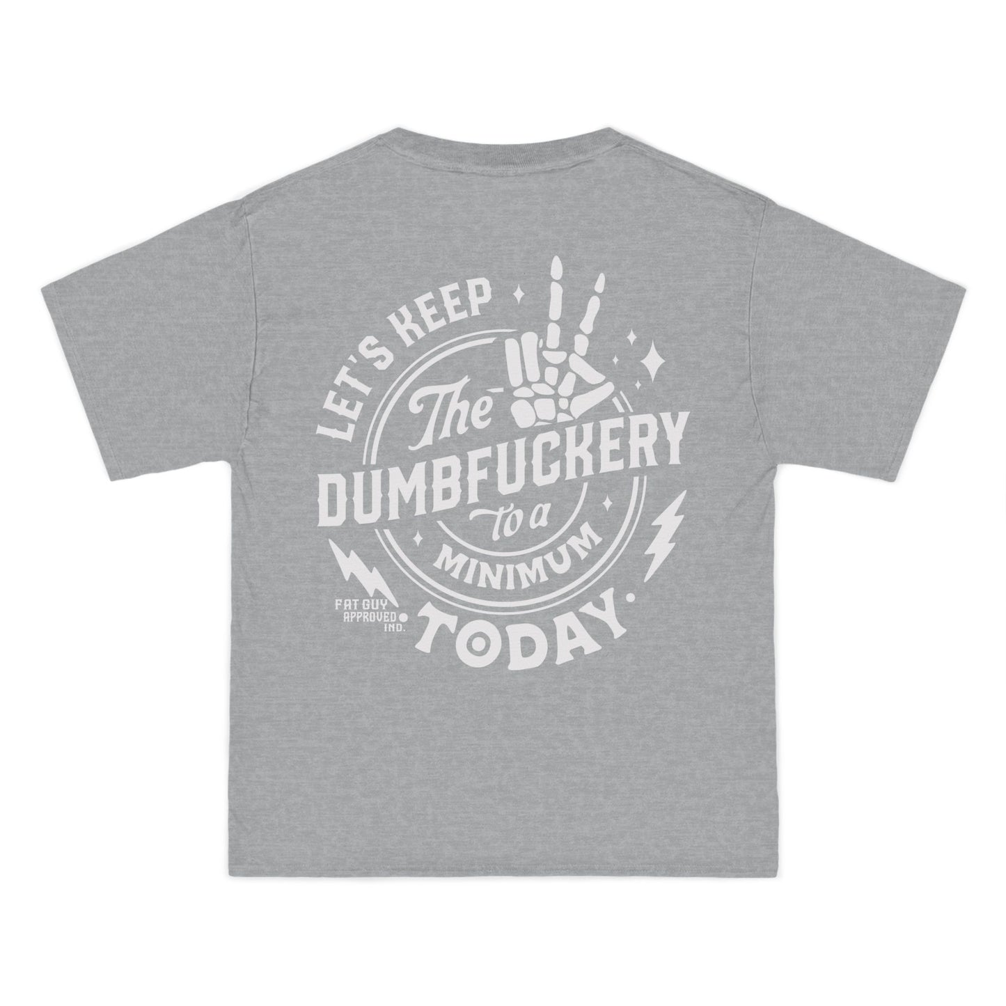 Dumbfuckery T-Shirt