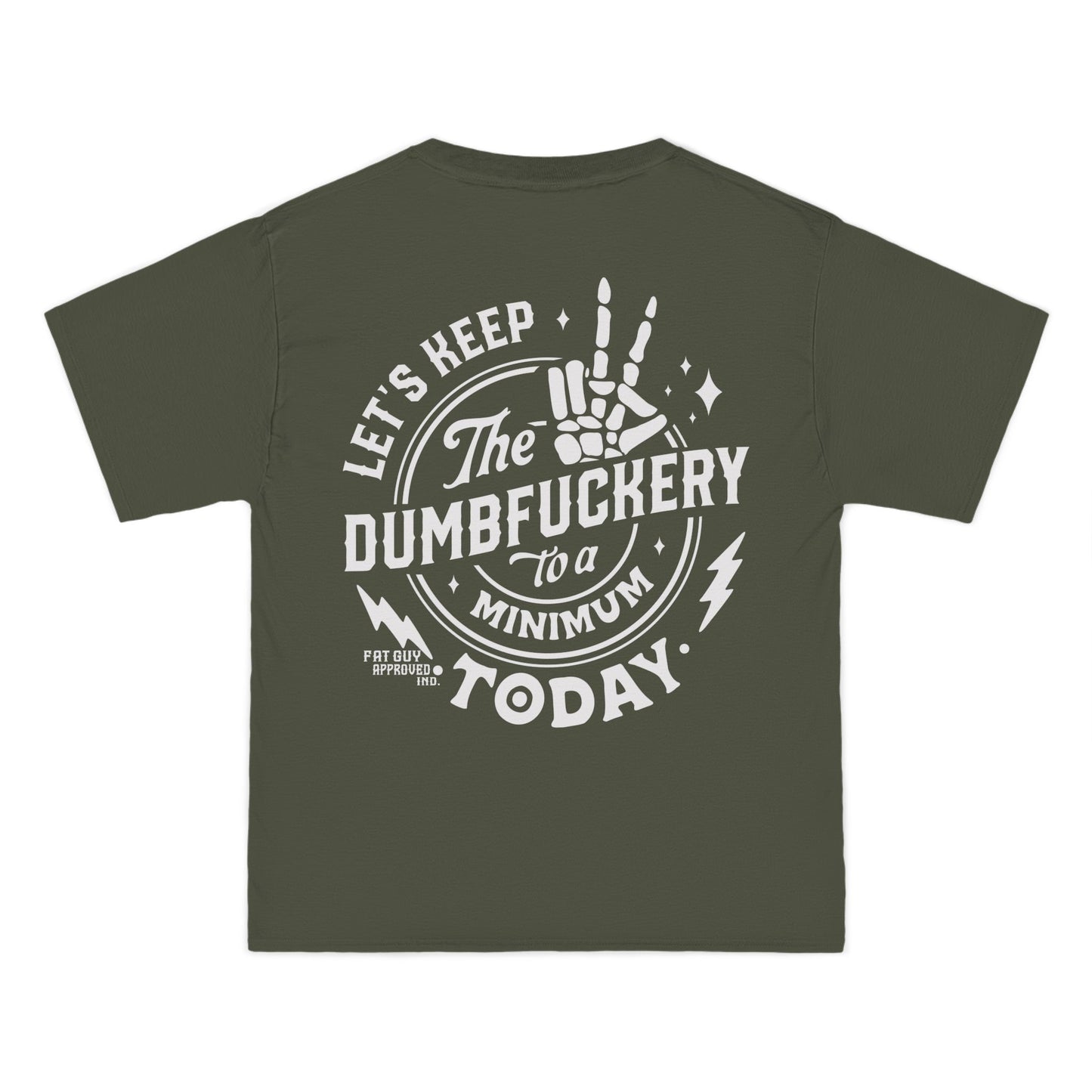 Dumbfuckery T-Shirt